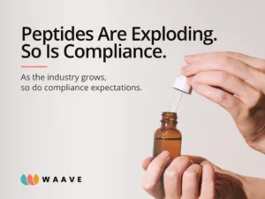 Peptides Are Exploding. So Is Compliance.