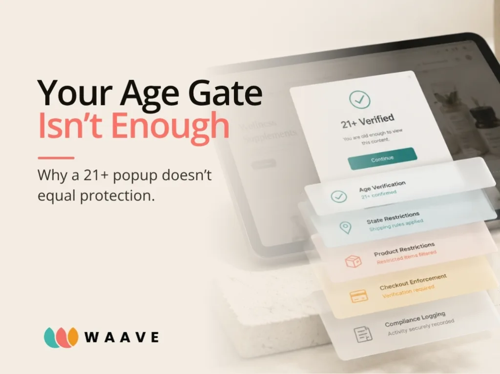 Your Age Gate Might Not Be Protecting Your Business